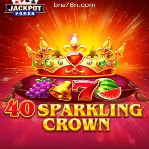 Discover the Thrilling World of 40SparklingCrown on 76N.COM Platform-Oficial Slots Brasil