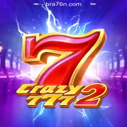 Crazy7772: The Thrilling Slot Experience on 76N.COM Platform-Oficial Slots Brasil