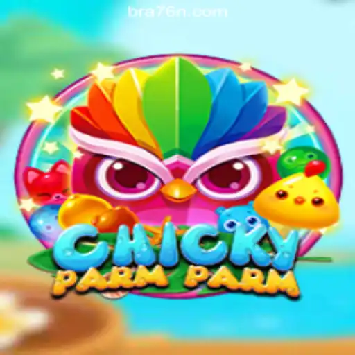 Unlock the Fun of ChickyParmParm: A Deep Dive into the Game on 76N.COM Platform-Oficial Slots Brasil