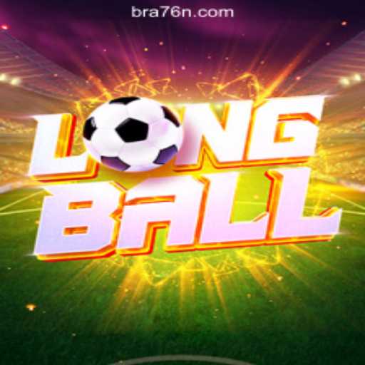 Exploring LongBall on the 76N.COM Platform: Official Slots Brasil