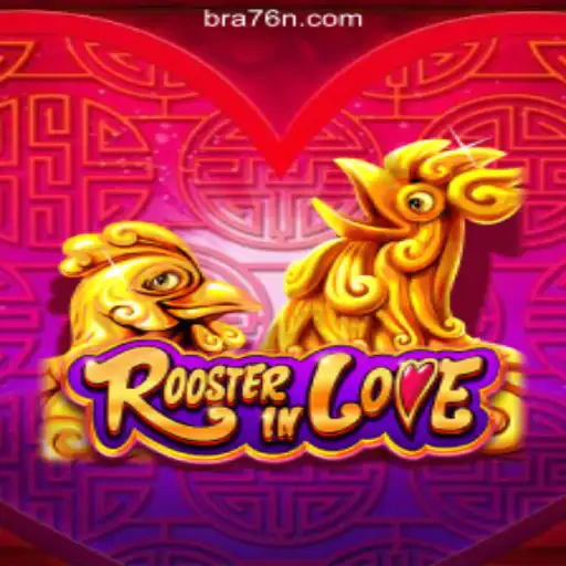Discover the Exciting World of RoosterInLove on 76N.COM Platform: Oficial Slots Brasil