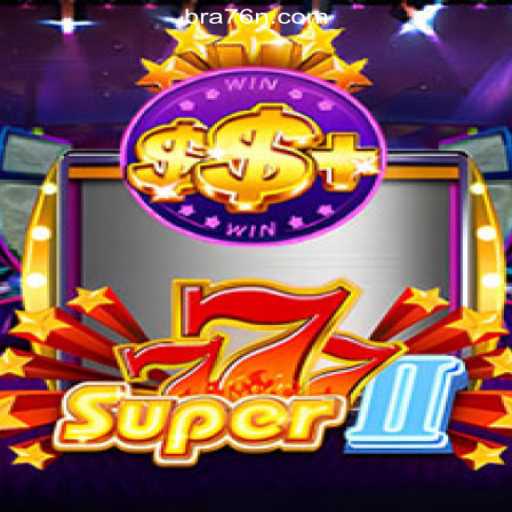 Super777II: An In-Depth Look at the Thrilling Slot Game on 76N.COM